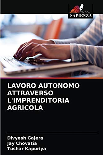 Stock image for LAVORO AUTONOMO ATTRAVERSO L'IMPRENDITORIA AGRICOLA (Italian Edition) for sale by Lucky's Textbooks