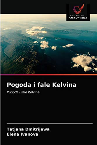 Stock image for Pogoda i fale Kelvina (Polish Edition) for sale by Lucky's Textbooks