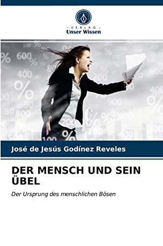 Imagen de archivo de Der Mensch Und Sein bel (German Edition) a la venta por Lucky's Textbooks