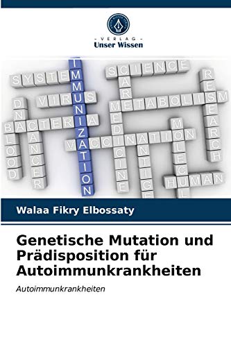 Stock image for Genetische Mutation und Prdisposition fr Autoimmunkrankheiten -Language: german for sale by GreatBookPrices