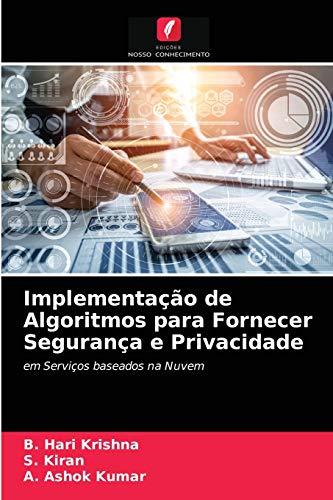 Stock image for Implementao de Algoritmos para Fornecer Segurana e Privacidade: em Servios baseados na Nuvem (Portuguese Edition) for sale by Lucky's Textbooks