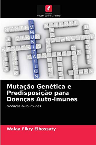 Stock image for Mutao Gentica e Predisposio para Doenas Auto-Imunes: Doenas auto-imunes (Portuguese Edition) for sale by Lucky's Textbooks