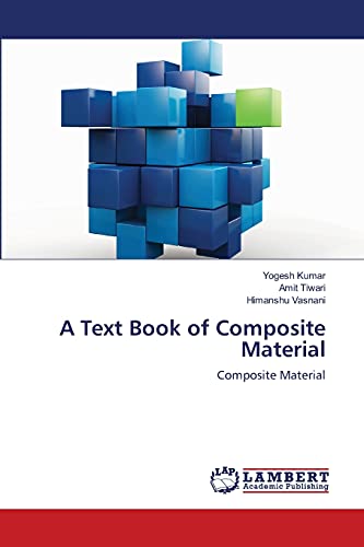 Beispielbild fr A Text Book of Composite Material: Composite Material zum Verkauf von Lucky's Textbooks