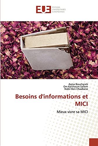 Beispielbild fr Besoins d'informations et MICI: Mieux vivre sa MICI (French Edition) zum Verkauf von Lucky's Textbooks