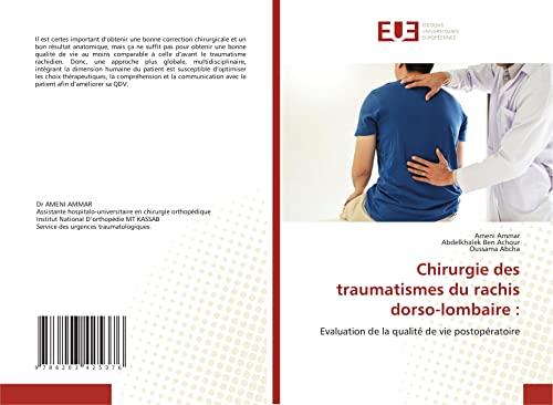 Beispielbild fr Chirurgie des traumatismes du rachis dorso-lombaire :: Evaluation de la qualit de vie postopratoire (French Edition) zum Verkauf von Lucky's Textbooks