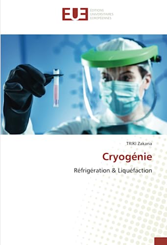 Imagen de archivo de Cryognie: Rfrigration & Liqufaction (French Edition) a la venta por GF Books, Inc.