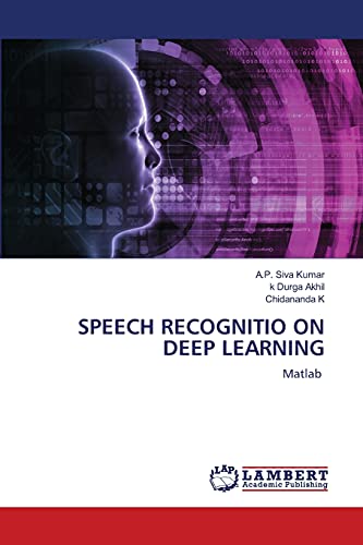 Imagen de archivo de SPEECH RECOGNITIO ON DEEP LEARNING: Matlab a la venta por Lucky's Textbooks