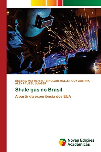 Stock image for Shale gas no Brasil: A partir da experincia dos EUA (Portuguese Edition) for sale by Lucky's Textbooks