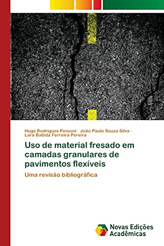 Stock image for Uso de material fresado em camadas granulares de pavimentos flexveis: Uma reviso bibliogrfica (Portuguese Edition) for sale by Lucky's Textbooks