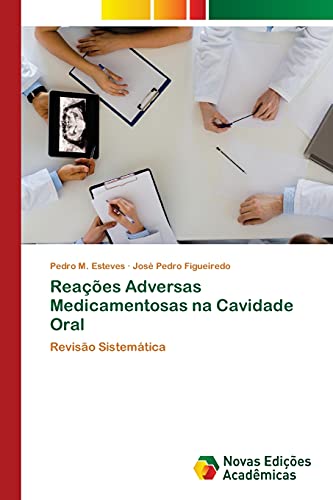 Stock image for Reaes Adversas Medicamentosas na Cavidade Oral: Reviso Sistemtica (Portuguese Edition) for sale by Lucky's Textbooks