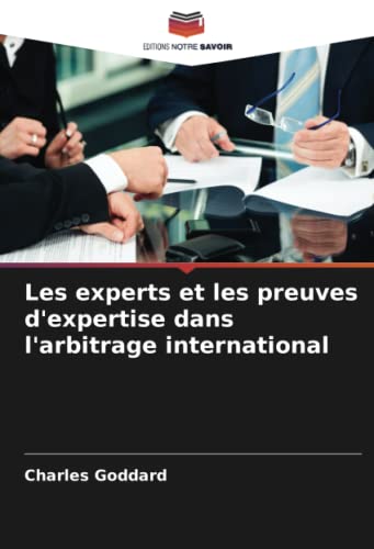 9786203475876: Les experts et les preuves d'expertise dans l'arbitrage international