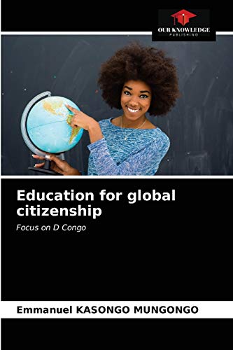 Stock image for Education for global citizenship: Focus on D Congo for sale by Lucky's Textbooks