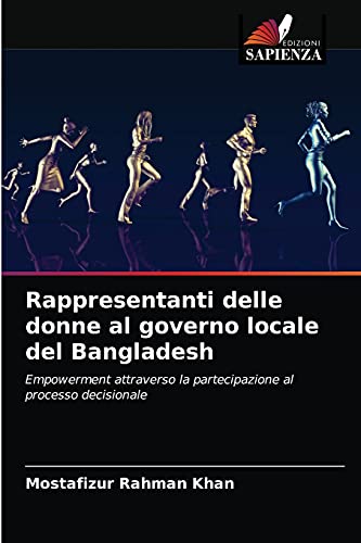 Stock image for Rappresentanti delle donne al governo locale del Bangladesh (Italian Edition) for sale by Lucky's Textbooks