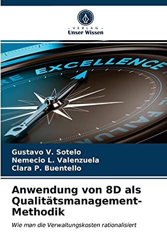 Stock image for Anwendung von 8D als Qualittsmanagement-Methodik (German Edition) for sale by Lucky's Textbooks