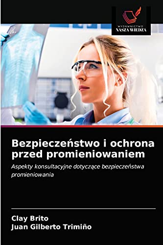 Beispielbild fr Bezpiecze?stwo i ochrona przed promieniowaniem (Polish Edition) zum Verkauf von Lucky's Textbooks