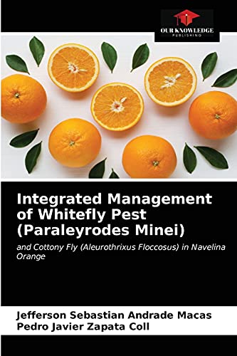 Stock image for Integrated Management of Whitefly Pest (Paraleyrodes Minei) for sale by Lucky's Textbooks