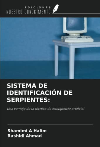 9786203491104: SISTEMA DE IDENTIFICACIN DE SERPIENTES:: Una ventaja de la tcnica de inteligencia artificial