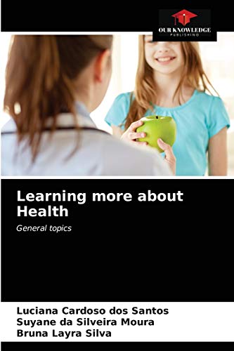 Imagen de archivo de Learning more about Health: General topics a la venta por Lucky's Textbooks