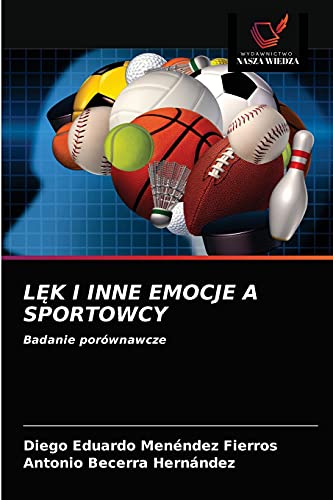 Imagen de archivo de L?K I INNE EMOCJE A SPORTOWCY: Badanie porwnawcze (Polish Edition) a la venta por Lucky's Textbooks