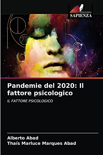 Stock image for Pandemie del 2020: Il fattore psicologico: IL FATTORE PSICOLOGICO (Italian Edition) for sale by Lucky's Textbooks