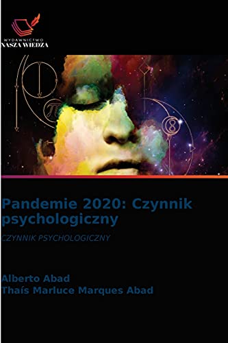 Stock image for Pandemie 2020: Czynnik psychologiczny: CZYNNIK PSYCHOLOGICZNY (Polish Edition) for sale by Lucky's Textbooks