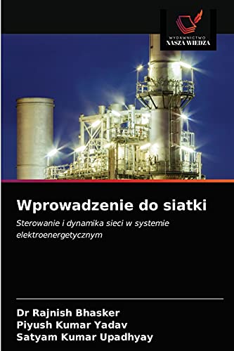 Stock image for Wprowadzenie do siatki: Sterowanie i dynamika sieci w systemie elektroenergetycznym (Polish Edition) for sale by Lucky's Textbooks