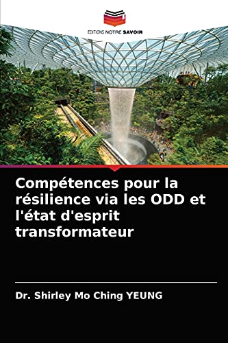 Stock image for Comptences pour la rsilience via les ODD et l'tat d'esprit transformateur (French Edition) for sale by Lucky's Textbooks