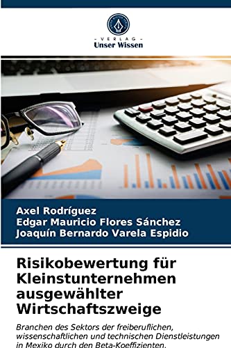Beispielbild fr Risikobewertung fr Kleinstunternehmen ausgewhlter Wirtschaftszweige (German Edition) zum Verkauf von Lucky's Textbooks
