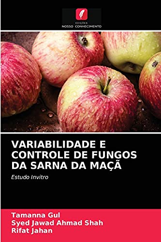 Beispielbild fr VARIABILIDADE E CONTROLE DE FUNGOS DA SARNA DA MA: Estudo Invitro (Portuguese Edition) zum Verkauf von Lucky's Textbooks