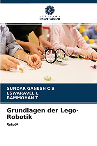 Stock image for Grundlagen der Lego-Robotik: Robotik (German Edition) for sale by Lucky's Textbooks