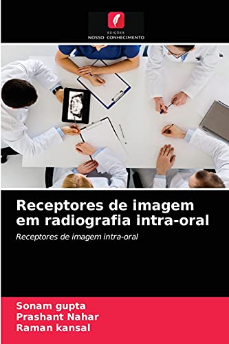 Stock image for Receptores de imagem em radiografia intra-oral: Receptores de imagem intra-oral (Portuguese Edition) for sale by Lucky's Textbooks