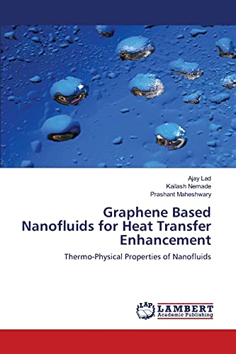 Stock image for Graphene Based Nanofluids for Heat Transfer Enhancement: Thermo-Physical Properties of Nanofluids for sale by Lucky's Textbooks