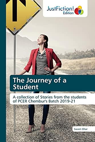 Imagen de archivo de The Journey of a Student: A collection of Stories from the students of PCER Chembur's Batch 2019-21 a la venta por Lucky's Textbooks