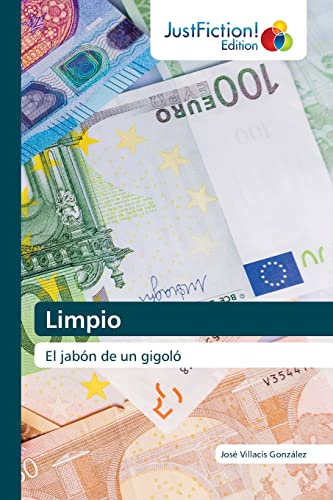 Stock image for Limpio: El jabn de un gigol (Spanish Edition) for sale by Lucky's Textbooks