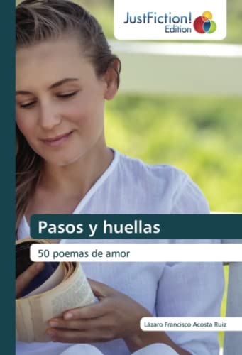 Stock image for Pasos y huellas: 50 poemas de amor (Spanish Edition) for sale by Lucky's Textbooks