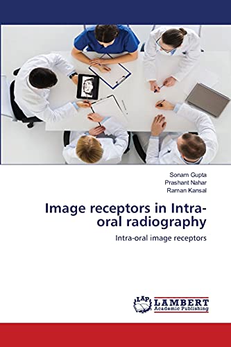 Stock image for Image receptors in Intra-oral radiography: Intra-oral image receptors for sale by Lucky's Textbooks