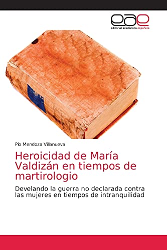 Imagen de archivo de Heroicidad de Maria Valdizan en tiempos de martirologio a la venta por Chiron Media