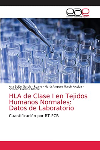 Imagen de archivo de HLA de Clase I en Tejidos Humanos Normales: Datos de Laboratorio a la venta por Chiron Media