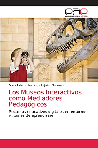Stock image for Los Museos Interactivos como Mediadores Pedaggicos -Language: spanish for sale by GreatBookPrices