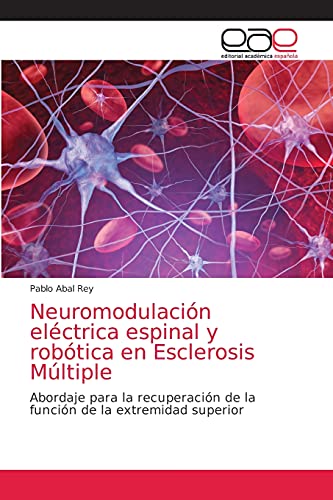 Imagen de archivo de Neuromodulacion electrica espinal y robotica en Esclerosis Multiple a la venta por Chiron Media