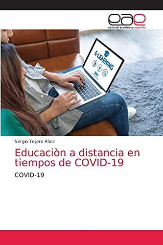Imagen de archivo de Educacin a distancia en tiempos de COVID-19: COVID-19 (Spanish Edition) a la venta por Lucky's Textbooks