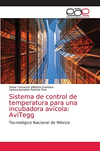 Imagen de archivo de Sistema de control de temperatura para una incubadora avicola: AviTegg a la venta por Chiron Media