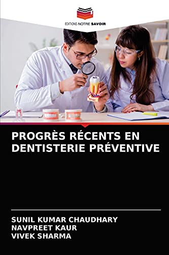 Stock image for PROGRS RCENTS EN DENTISTERIE PRVENTIVE (French Edition) for sale by Lucky's Textbooks
