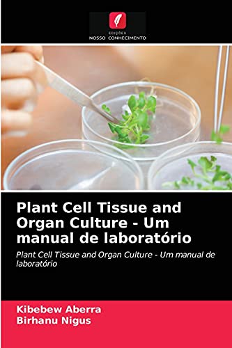 Beispielbild fr Plant Cell Tissue and Organ Culture - Um manual de laboratrio: Plant Cell Tissue and Organ Culture - Um manual de laboratrio (Portuguese Edition) zum Verkauf von Lucky's Textbooks