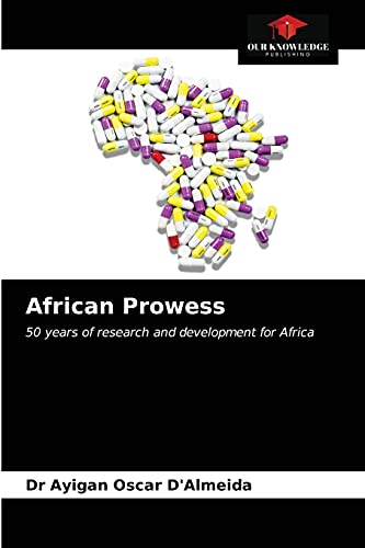 Stock image for African Prowess: 50 years of research and development for Africa for sale by Lucky's Textbooks