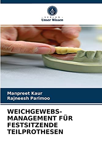 Imagen de archivo de WEICHGEWEBS- MANAGEMENT FR FESTSITZENDE TEILPROTHESEN (German Edition) a la venta por Lucky's Textbooks