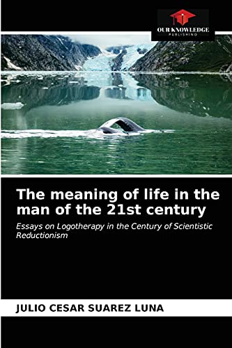 Stock image for The meaning of life in the man of the 21st century for sale by Lucky's Textbooks