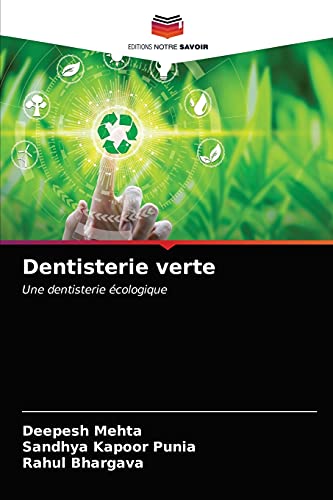 Stock image for Dentisterie verte: Une dentisterie cologique (French Edition) for sale by Lucky's Textbooks