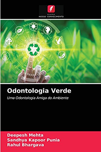 Stock image for Odontologia Verde: Uma Odontologia Amiga do Ambiente (Portuguese Edition) for sale by Lucky's Textbooks