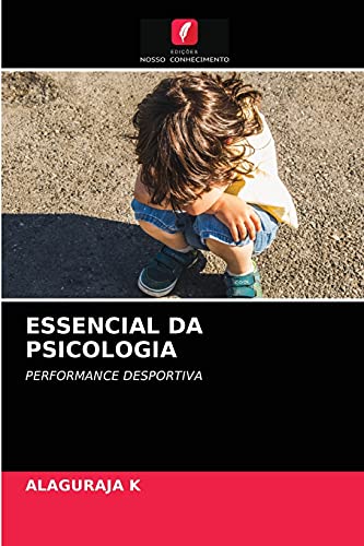 Beispielbild fr ESSENCIAL DA PSICOLOGIA: PERFORMANCE DESPORTIVA (Portuguese Edition) zum Verkauf von Lucky's Textbooks